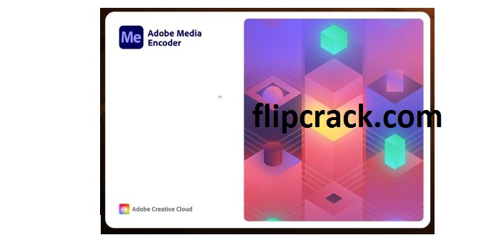 Adobe Media Encoder Crack